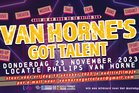 Van Horne's Got Talent: doe jij mee?